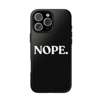 Nope — Tough Case (iPhone)
