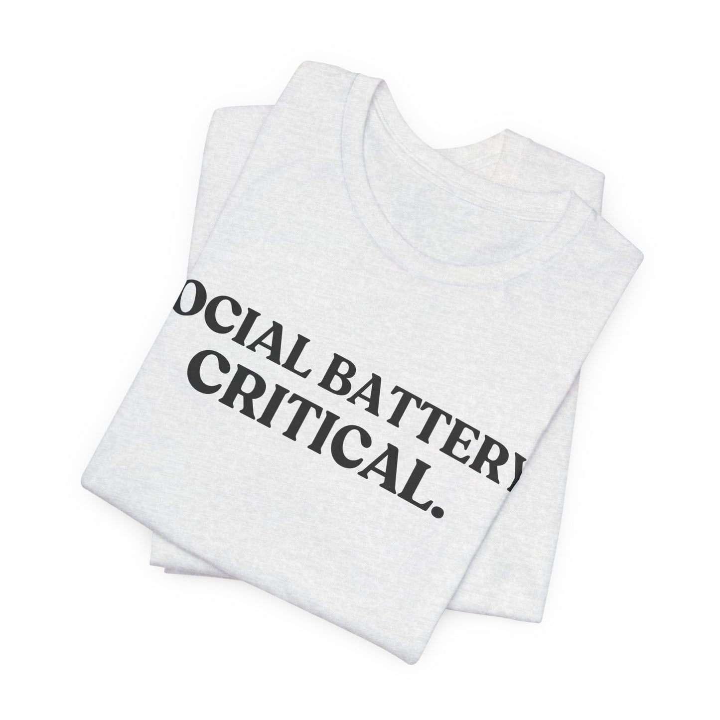 Social Battery: Critical — Over It Tee