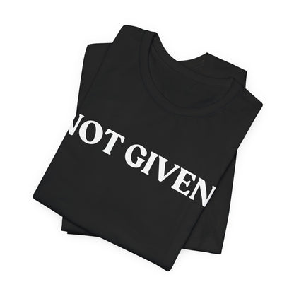 Not Given — Witty Tee