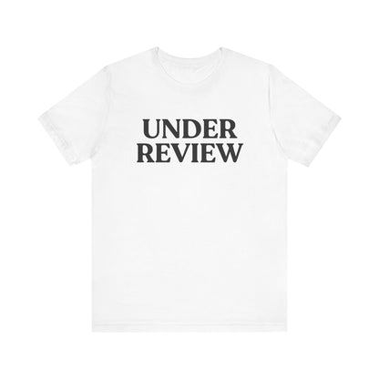 Under Review — Witty Tee