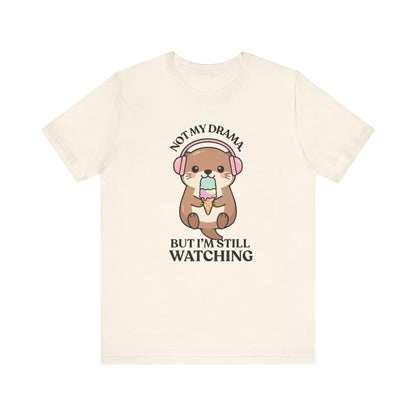 Not My Drama — Judgy T-Shirt