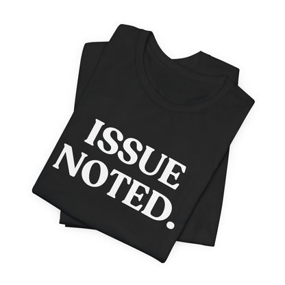 Issue Noted — Over It T-Shirt