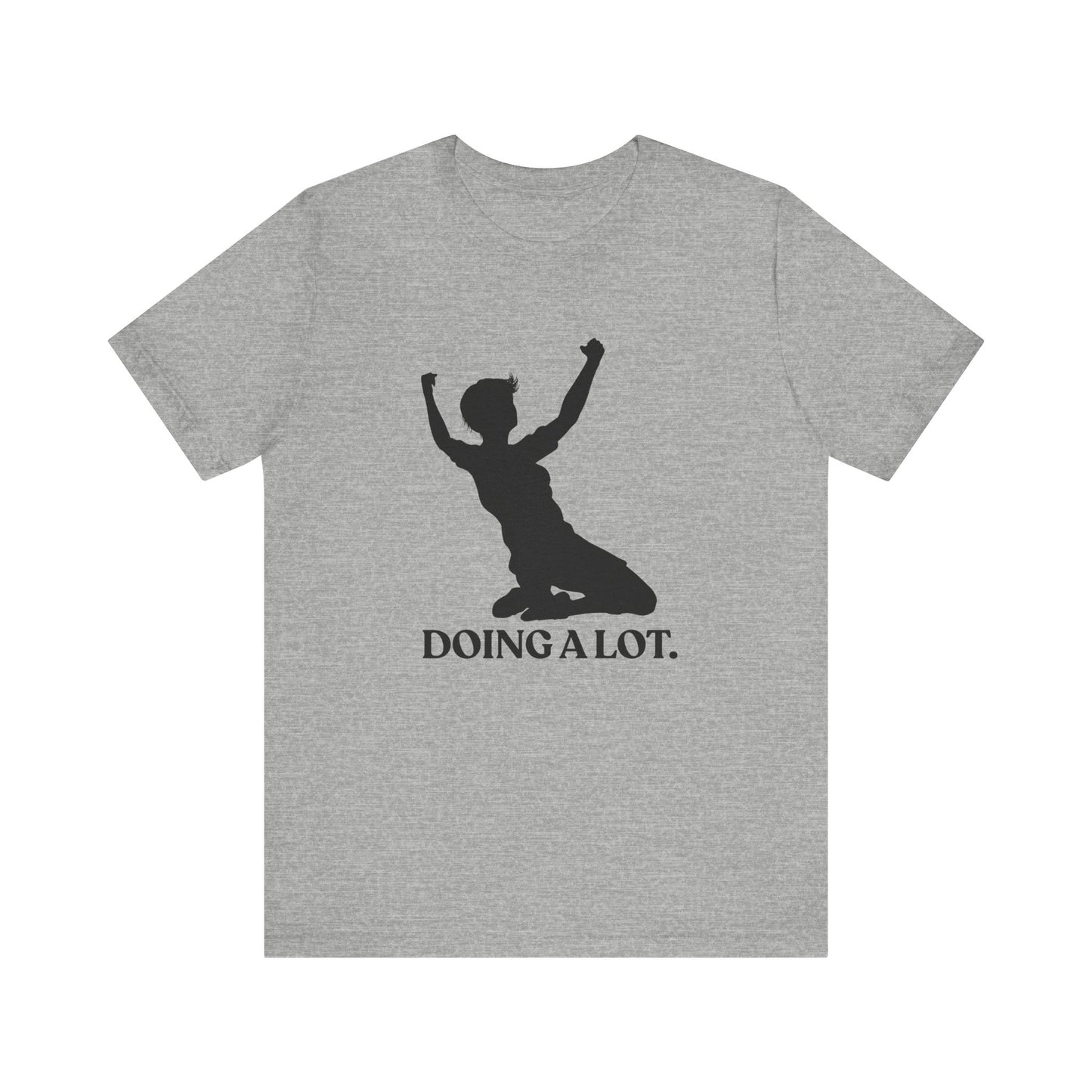 Doing A Lot — Sarcastic Football T-Shirt