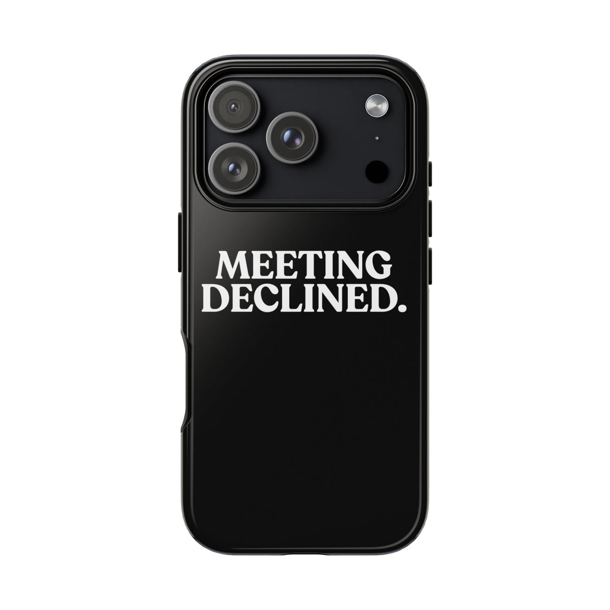 Meeting Declined — Tough Case (iPhone)
