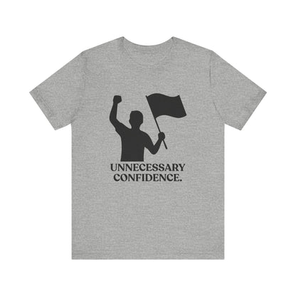 Unnecessary Confidence — Sarcastic Football Tee