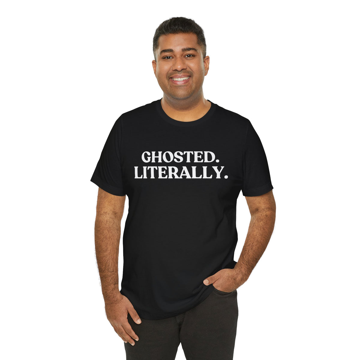 Ghosted. Literally — Witty Halloween T-Shirt