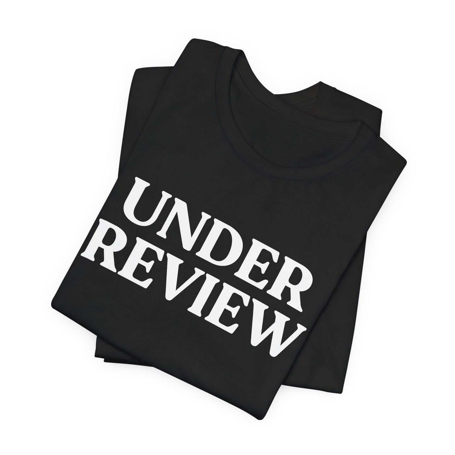 Under Review — Witty Tee