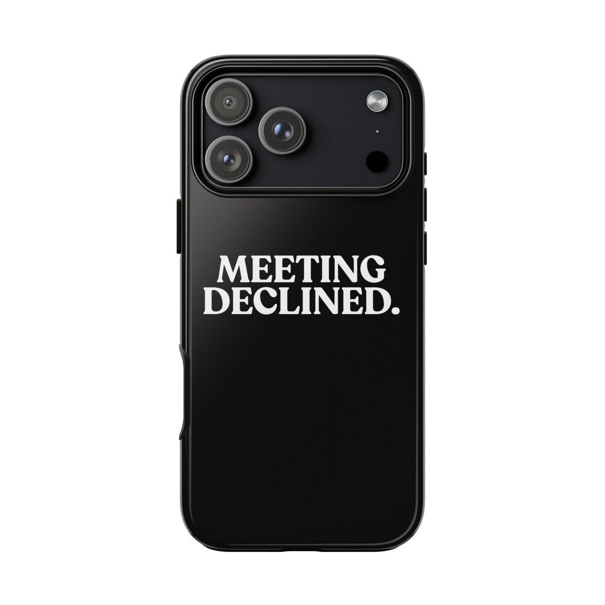 Meeting Declined — Tough Case (iPhone)