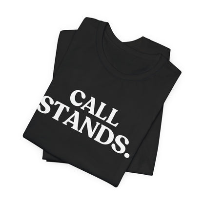 Call Stands — Football T-Shirt
