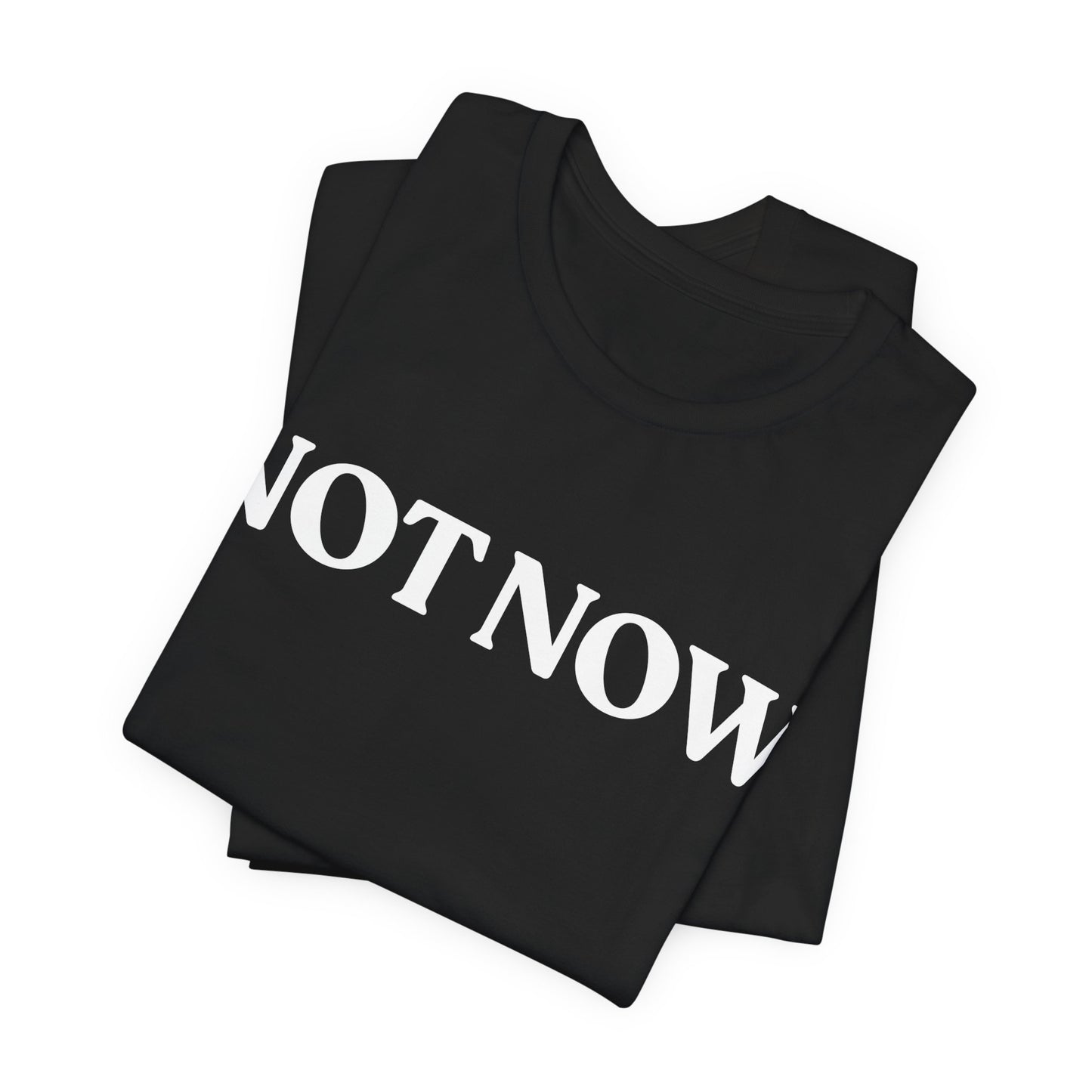 NOT NOW — Social Battery Tee