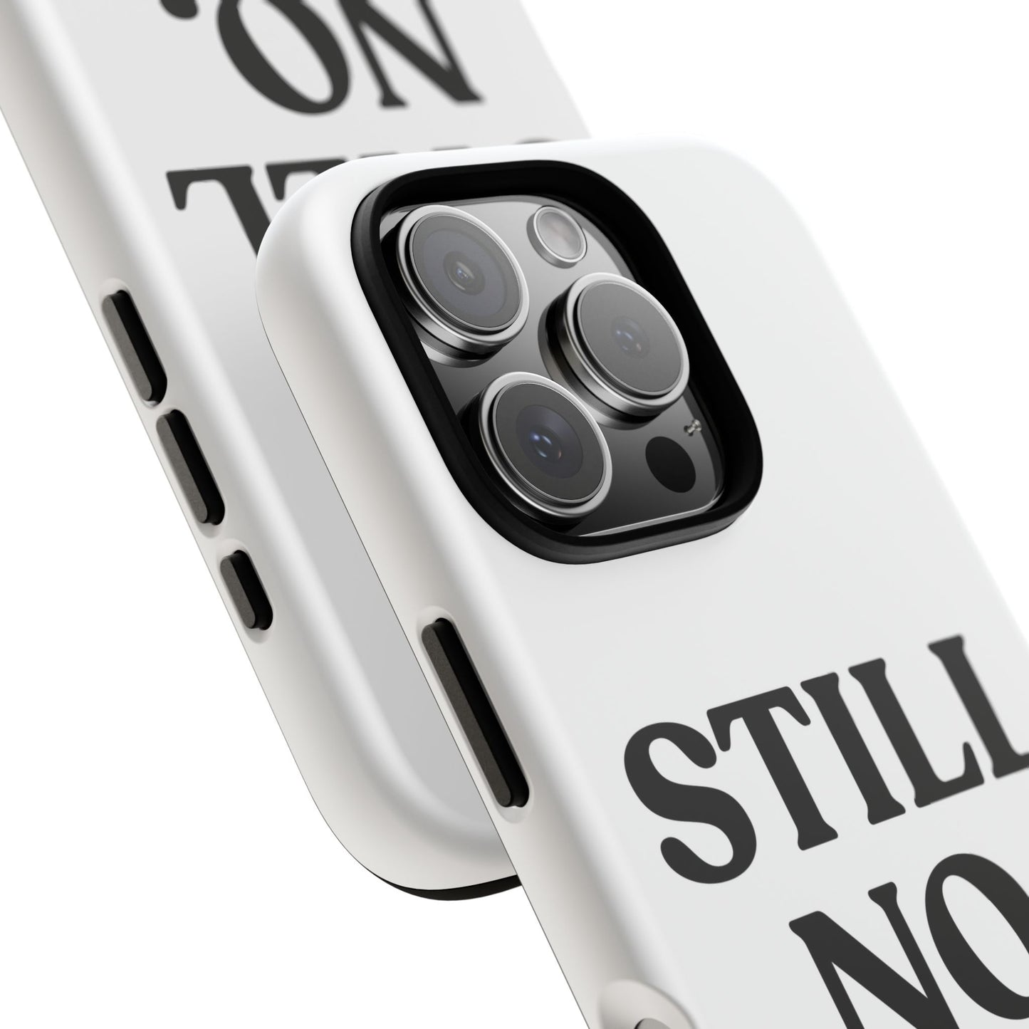 Still No — Tough Case (iPhone)