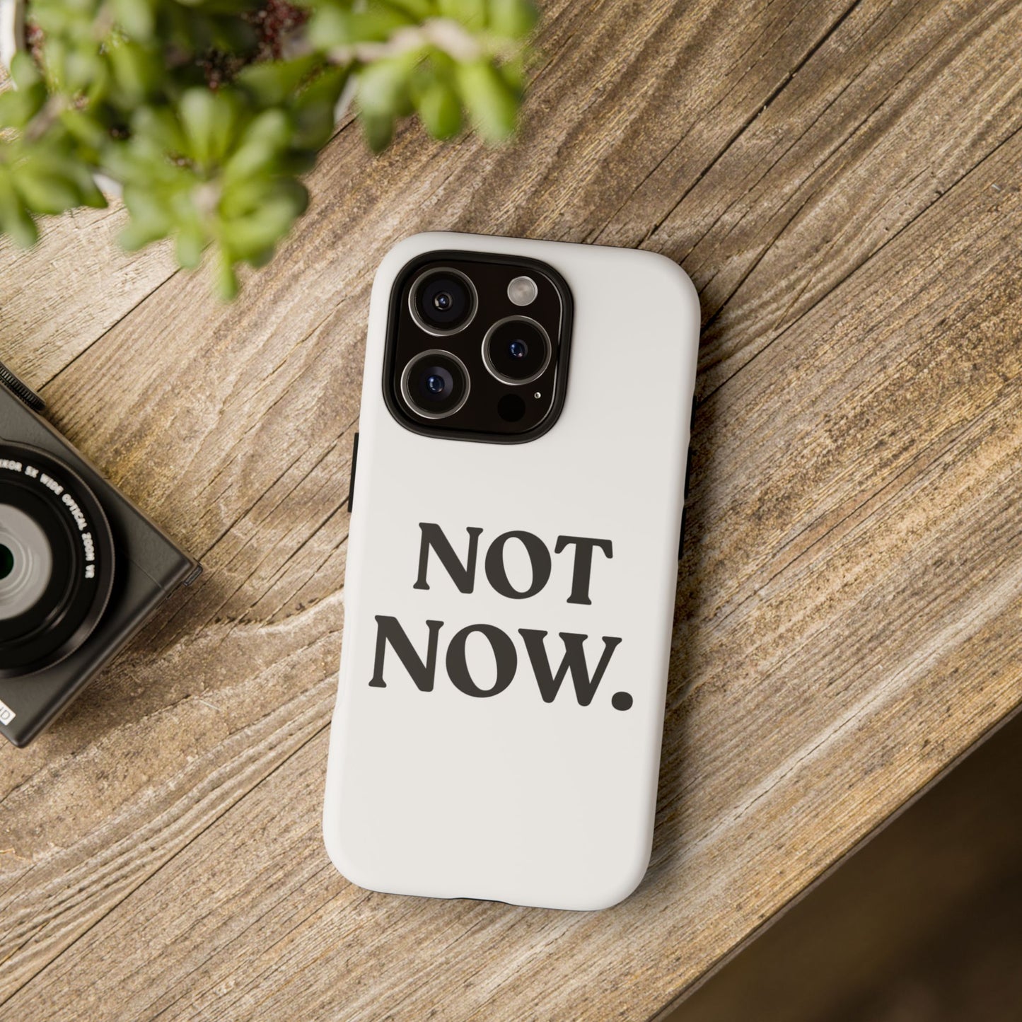 Not Now — Tough Case (iPhone)