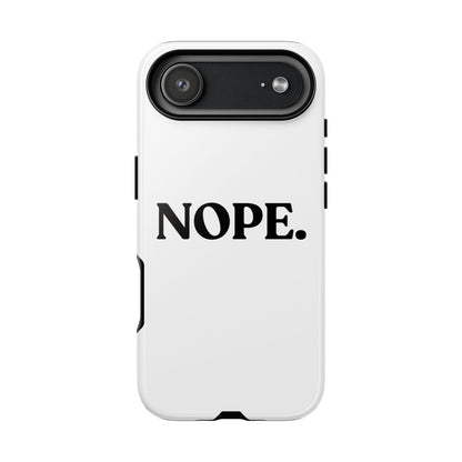 Nope — Tough Case (iPhone)