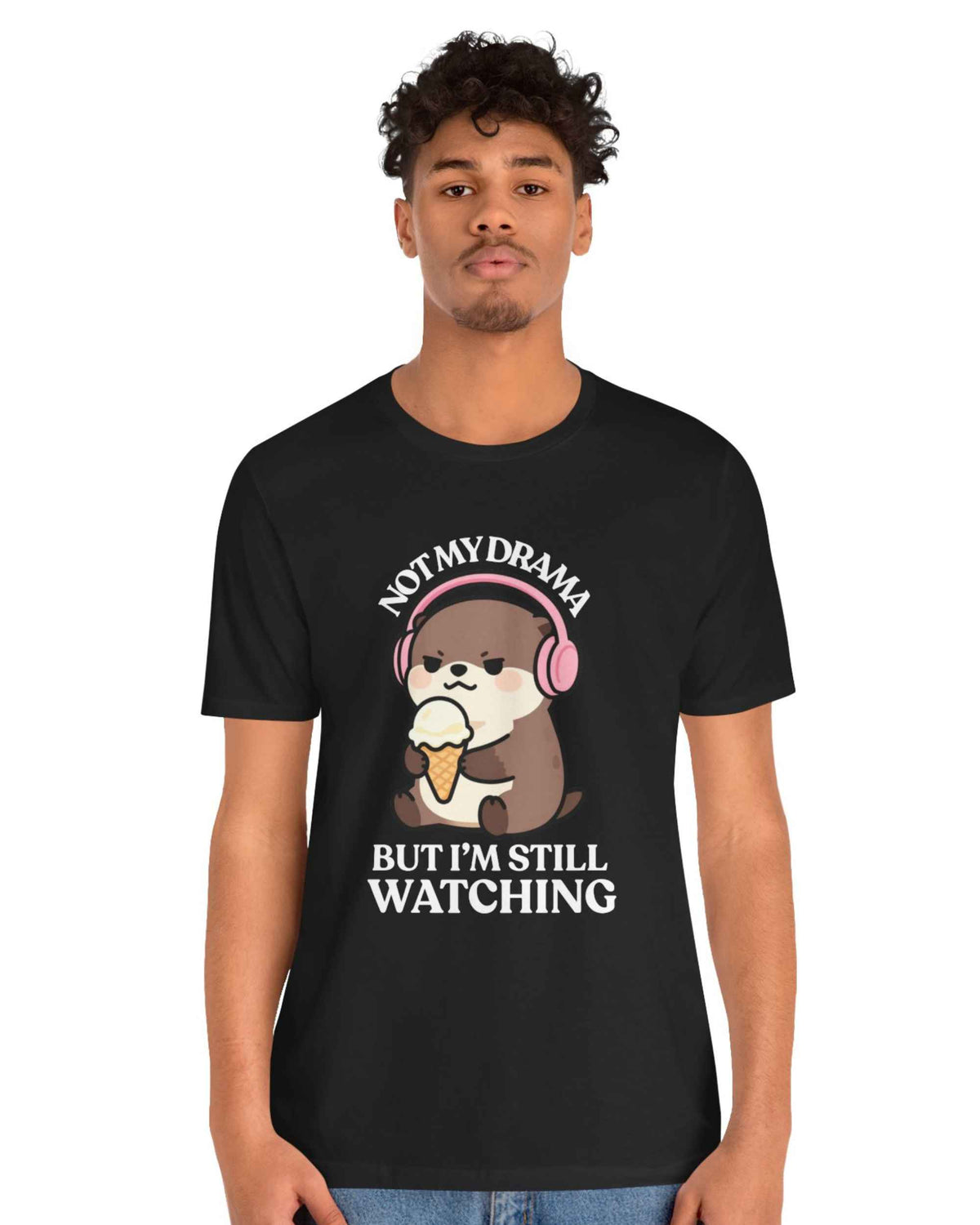 Not My Drama — Judgy T-Shirt