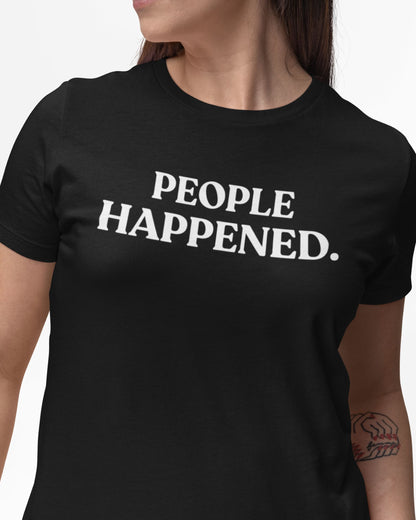 People Happened — Social Battery Tee